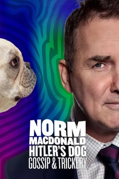 Hitler's Dog, Gossip & Trickery